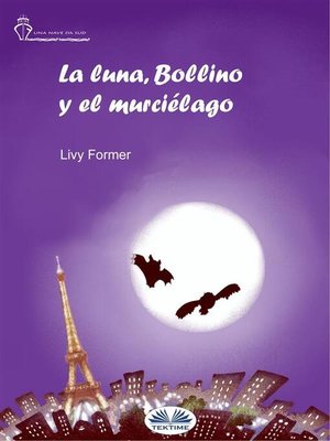 cover image of La Luna, Bollino Y El Murciélago